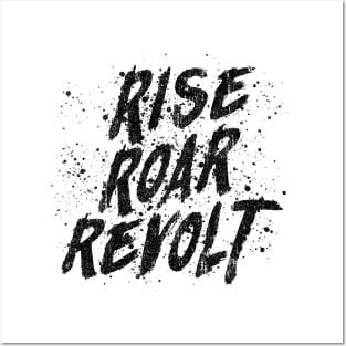 RISE ROAR REVOLT (Variant) Posters and Art